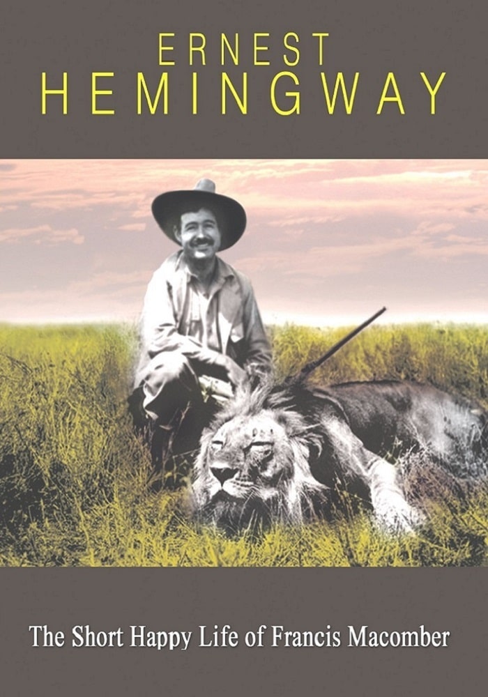 The Short Happy Life of Francis Macomber, Ernest Hemingway