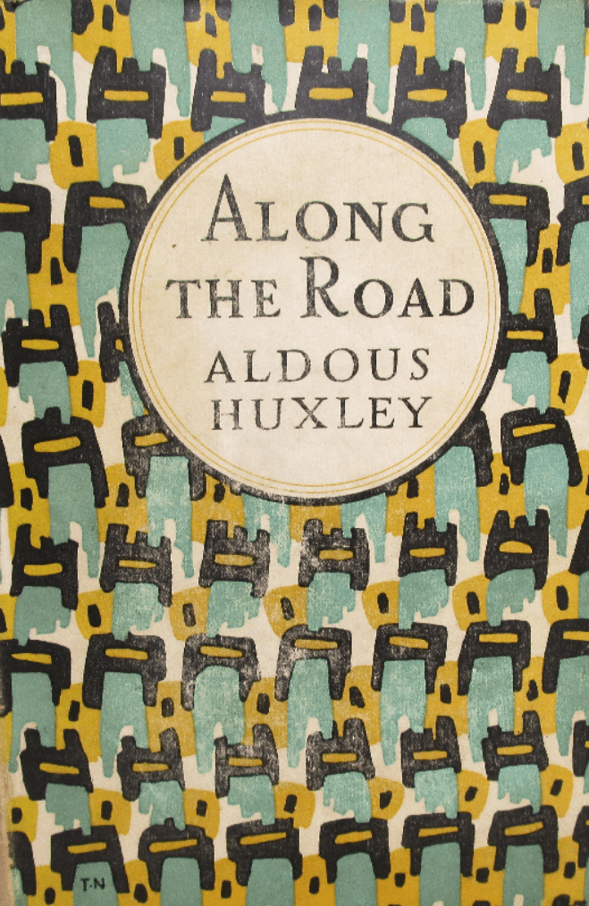 Along The Road, Aldous Huxley